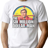 Vintage Retro Six Million Dollar Man T-Shirt for Men & Women, T-Shirts Graphic Tee - White