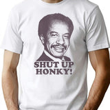 Vintage Shut Up Honky - The Jeffersons T-Shirt for Men & Women, T-Shirts Graphic Tee - White