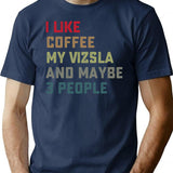 Vizsla Dog Owner Coffee Lovers Quote Gift T-Shirt for Men & Women, T-Shirts Graphic Tee - Navy