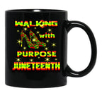 Walking With Purpose Black History Steppin' Into Juneteenth Black Coffee Mug - Black