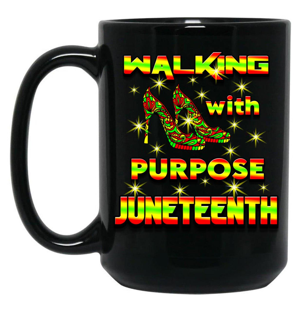 Walking With Purpose Black History Steppin' Into Juneteenth Black Coffee Mug