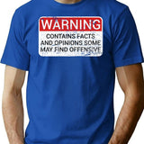 Warning Contains Facts And Opinions Some May Find Offensive (1) T-Shirt for Men & Women, T-Shirts Graphic Tee - Blue