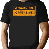 Warning Offensive T-Shirt for Men & Women, T-Shirts Graphic Tee - Black