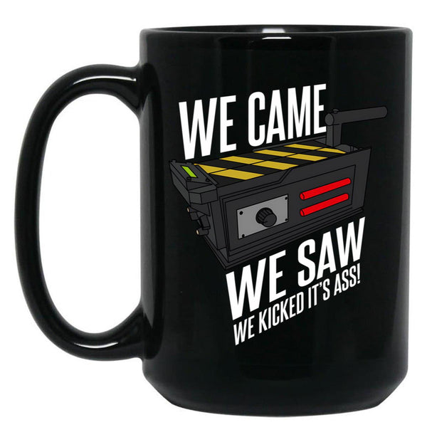 We Came We Saw We Kicked Its Ass Black Coffee Mug, Gift Coffee Mug - Black