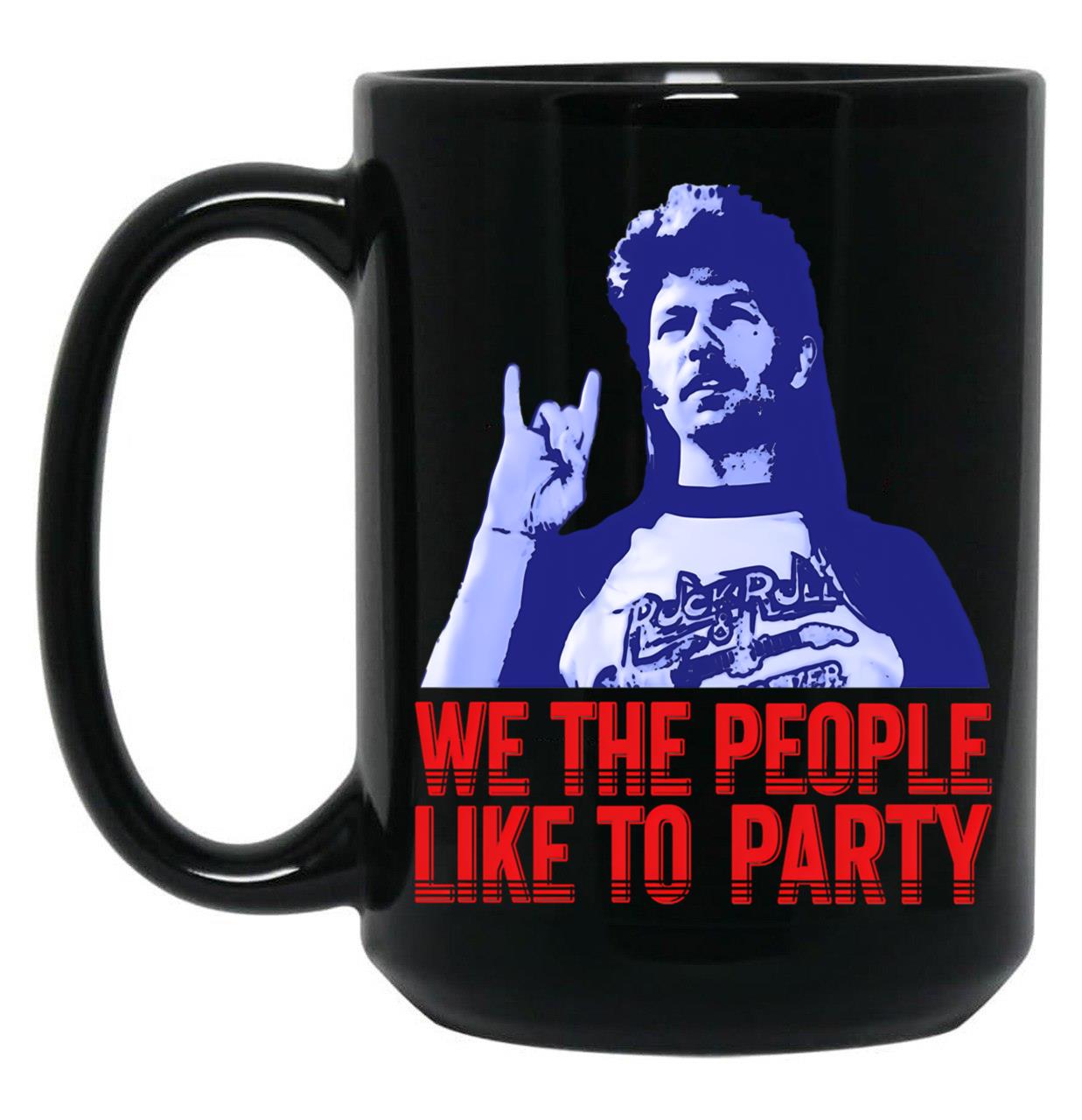 We The People Like To Party Vintage Joe Dirt Merica Gift Men Women Black Coffee Mug