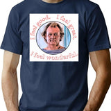 What About Bob Good Great Wonderful T-Shirt for Men & Women, T-Shirts Graphic Tee - Navy