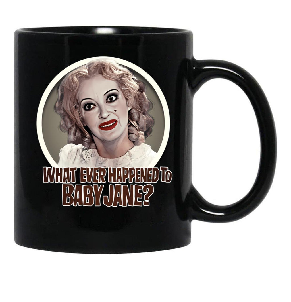 What Ever Happened To Baby Jane Black Coffee Mug, Gift Coffee Mug - Black