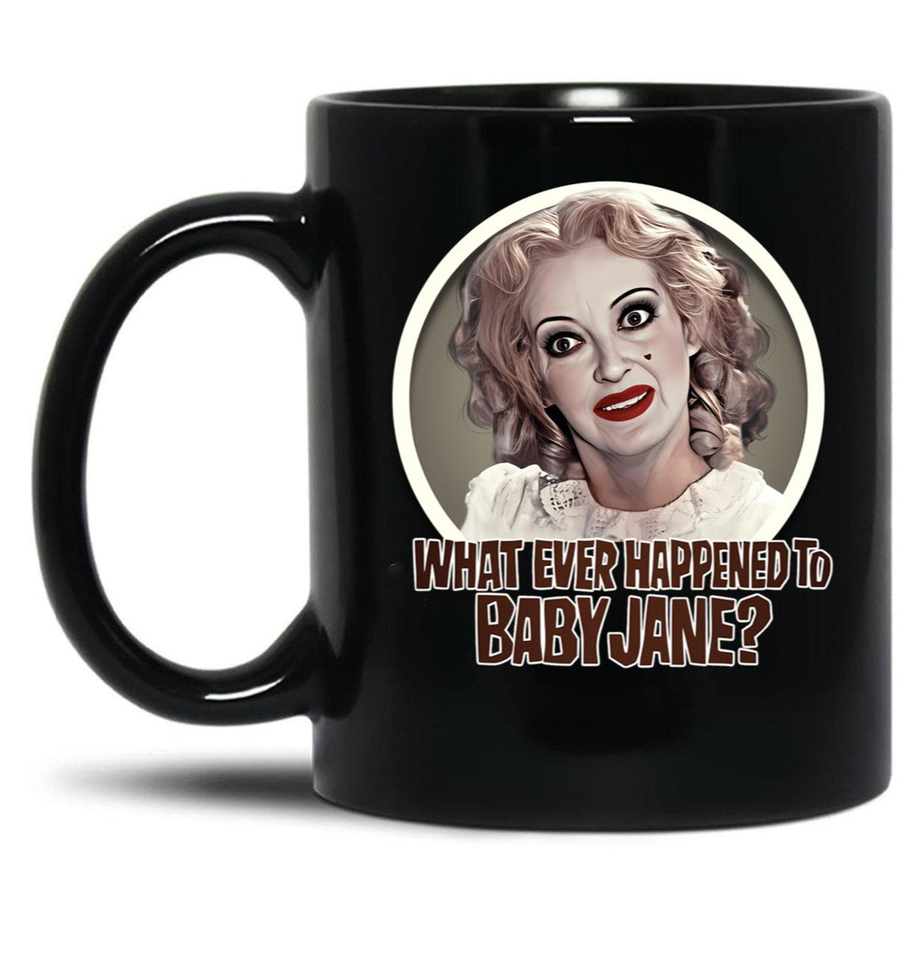 What Ever Happened To Baby Jane Black Coffee Mug, Gift Coffee Mug