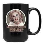 What Ever Happened To Baby Jane Black Coffee Mug, Gift Coffee Mug