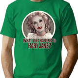 What Ever Happened To Baby Jane Premium Heavyweight Cotton T-Shirt - Green