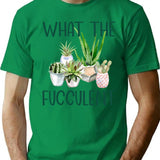 What The Fucculent Cactus Succulents Gardening T-Shirt for Men & Women, T-Shirts Graphic Tee - Green
