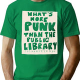 What'S More Punk Than A Public Library T-Shirt for Men & Women, T-Shirts Graphic Tee - Green