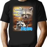When Life Gets Hard Raccoon Shirt T-Shirt for Men & Women, T-Shirts Graphic Tee - Black