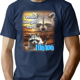 When Life Gets Hard Raccoon Shirt T-Shirt for Men & Women, T-Shirts Graphic Tee - Navy