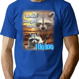 When Life Gets Hard Raccoon Shirt T-Shirt for Men & Women, T-Shirts Graphic Tee - Blue