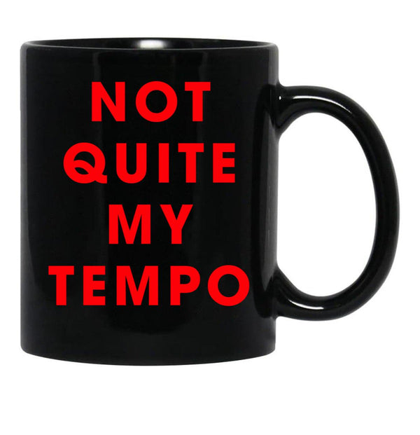 Whiplash - NOT QUITE MY TEMPO Black Coffee Mug, Gift Coffee Mug - Black