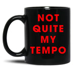 Whiplash - NOT QUITE MY TEMPO Black Coffee Mug, Gift Coffee Mug