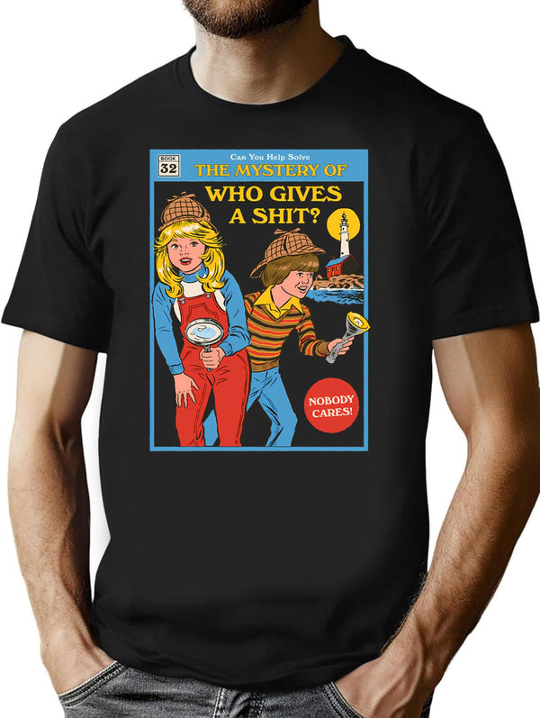 Who Gives A Sht T-Shirt for Men & Women, T-Shirts Graphic Tee - Black