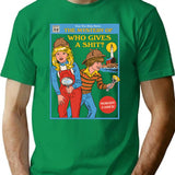 Who Gives A Sht T-Shirt for Men & Women, T-Shirts Graphic Tee - Green