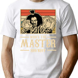 Whos The Master Vintage Shirt Nuff Essential Classic T-Shirt for Men & Women, T-Shirts Graphic Tee - White