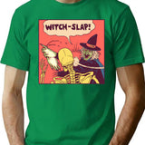 Witch-Slap T-Shirt for Men & Women, T-Shirts Graphic Tee - Green