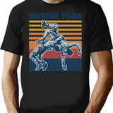 Wrestling Murder Yoga Vintage Funny Gift For Wrestler T-Shirt for Men & Women, T-Shirts Graphic Tee - Black