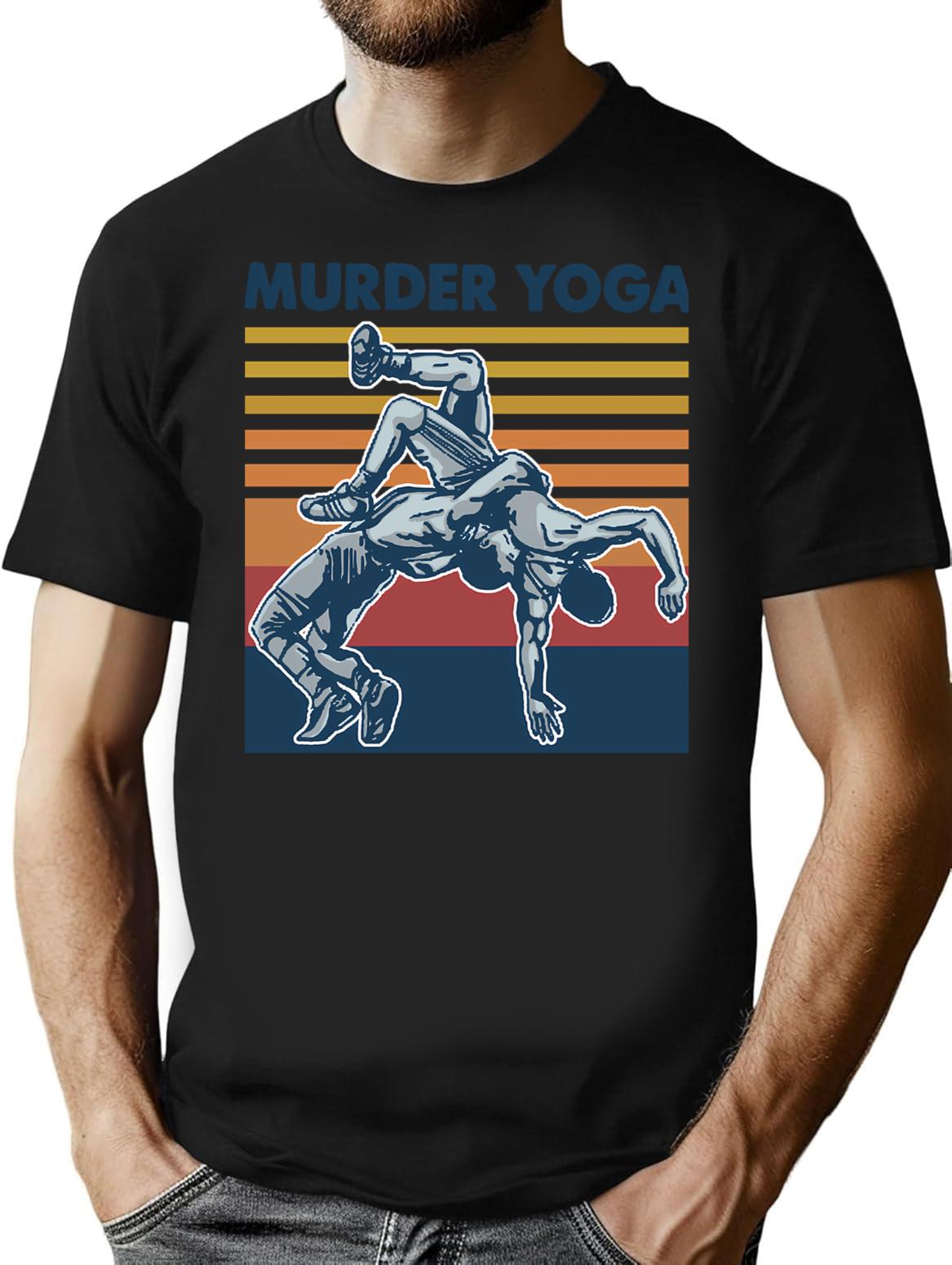 Wrestling Murder Yoga Vintage Funny Gift For Wrestler T-Shirt for Men & Women, T-Shirts Graphic Tee - Black