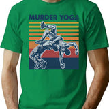 Wrestling Murder Yoga Vintage Funny Gift For Wrestler T-Shirt for Men & Women, T-Shirts Graphic Tee - Green