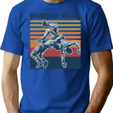 Wrestling Murder Yoga Vintage Funny Gift For Wrestler T-Shirt for Men & Women, T-Shirts Graphic Tee - Blue