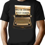 Write Drunk Edit Sober T-Shirt for Men & Women, T-Shirts Graphic Tee - Black