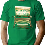 Write Drunk Edit Sober T-Shirt for Men & Women, T-Shirts Graphic Tee - Green