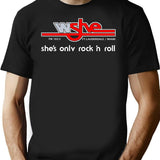 Wshe Fm 103.5 She'S Only Rock 'N Roll T-Shirt for Men & Women, T-Shirts Graphic Tee - Black