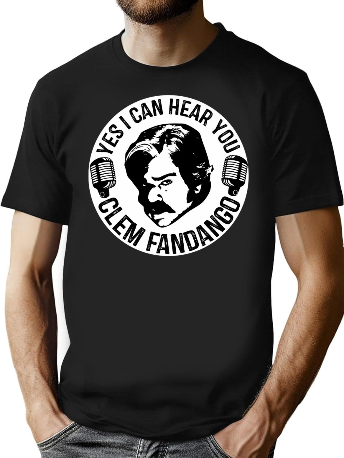 Yes I Can Hear You Clem Fandango Retro Vintage (3) T-Shirt for Men & Women, T-Shirts Graphic Tee - Black