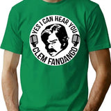 Yes I Can Hear You Clem Fandango Retro Vintage (3) T-Shirt for Men & Women, T-Shirts Graphic Tee - Green