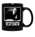 Yesferatu Funny Nosferatu Positive Goth Horror Lover Gift Meme Classic Black Coffee Mug, Gift Coffee Mug - Black