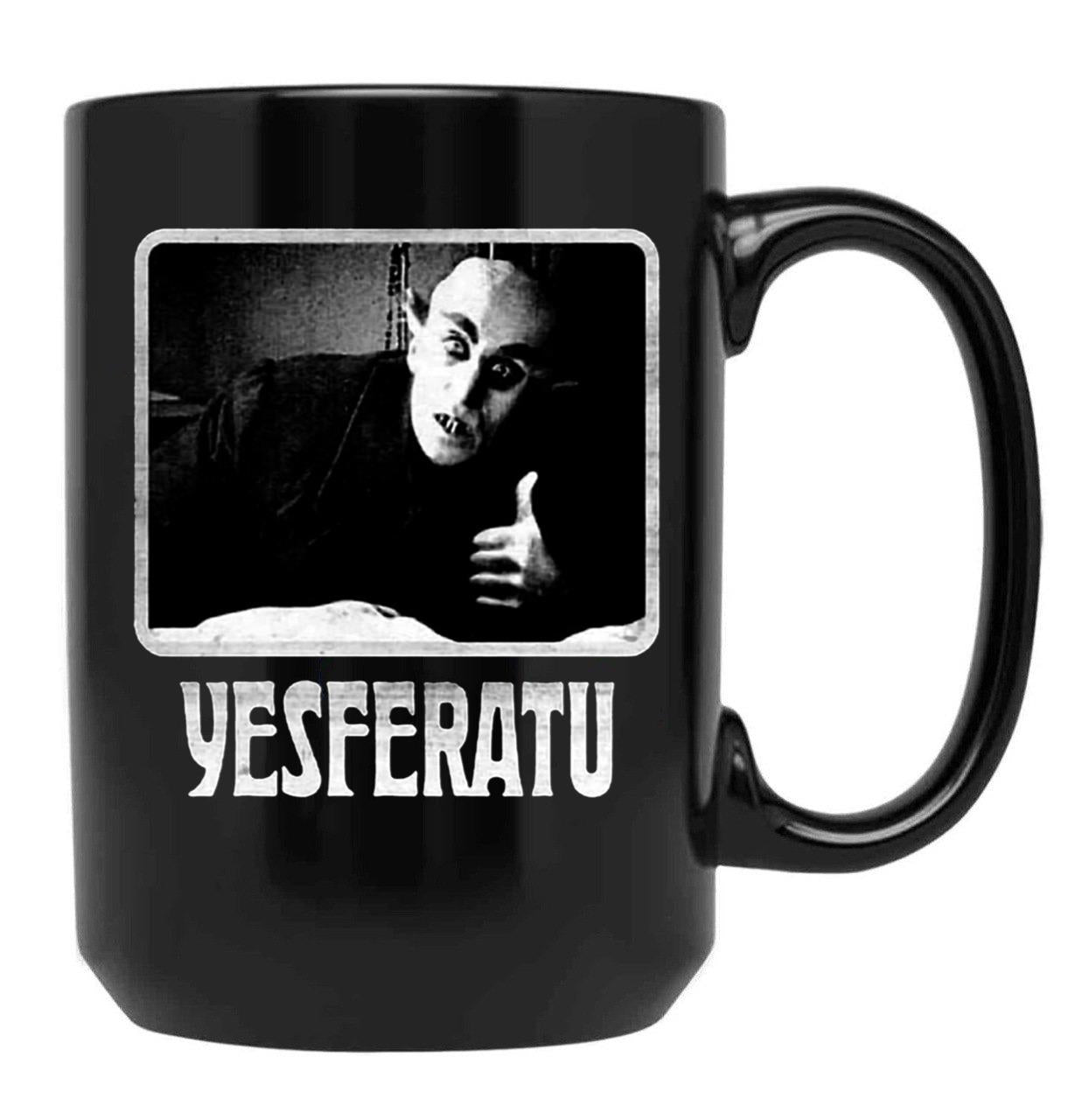 Yesferatu Funny Nosferatu Positive Goth Horror Lover Gift Meme Classic Black Coffee Mug, Gift Coffee Mug