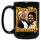 You Big Dummy Gold Black Coffee Mug, Gift Coffee Mug