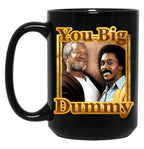 You Big Dummy Gold Black Coffee Mug, Gift Coffee Mug
