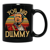 You Big Dummy Sanford And Son The Comedy Store Good Times Black Coffee Mug, Gift Coffee Mug - Black