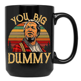 You Big Dummy Sanford And Son The Comedy Store Good Times Black Coffee Mug, Gift Coffee Mug