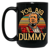 You Big Dummy Sanford And Son The Comedy Store Good Times Black Coffee Mug, Gift Coffee Mug
