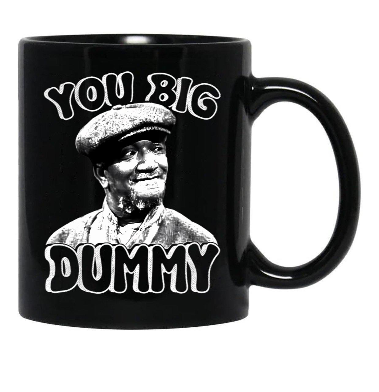 You Big Dummy Vintage Son In Sanford Funny Meme Black Coffee Mug, Gift Coffee Mug - Black
