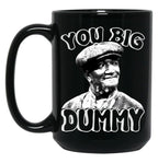 You Big Dummy Vintage Son In Sanford Funny Meme Black Coffee Mug, Gift Coffee Mug