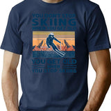 You Don'T Stop Skiing When You Get Old T-Shirt T-Shirt for Men & Women, T-Shirts Graphic Tee - Navy