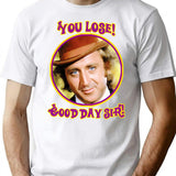 You Lose Good Day Sir T-Shirt for Men & Women, T-Shirts Graphic Tee - White