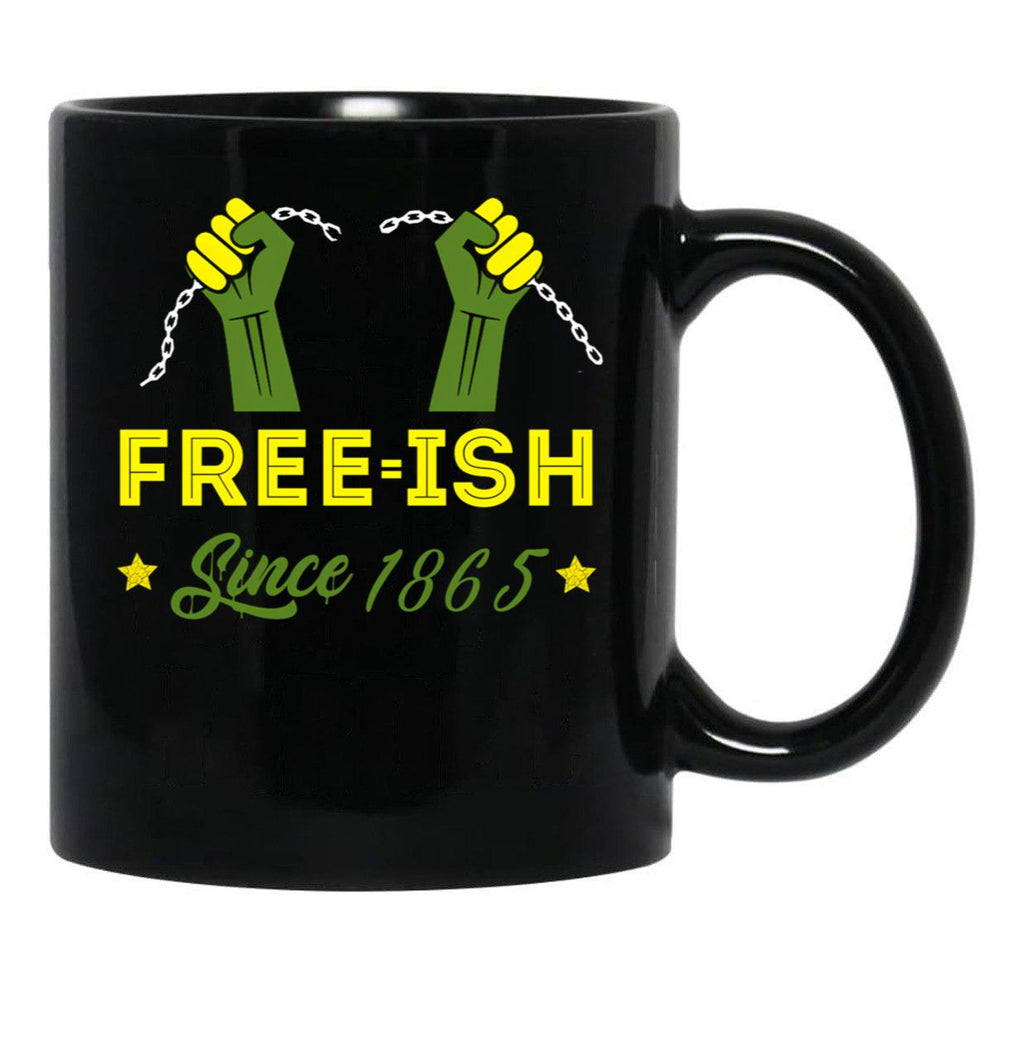 Young Black Free-Ish Since 1865 Black Coffee Mug - Black