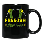 Young Black Free-Ish Since 1865 Black Coffee Mug - Black