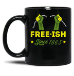 Young Black Free-Ish Since 1865 Black Coffee Mug