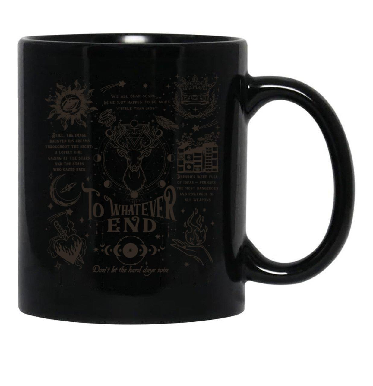 to Whatever End Throne of Glass Black Coffee Mug, Gift Coffee Mug - Black